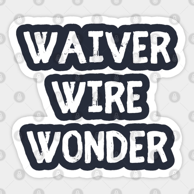 Waiver Wire Wonder Sticker by Litehouse Tees